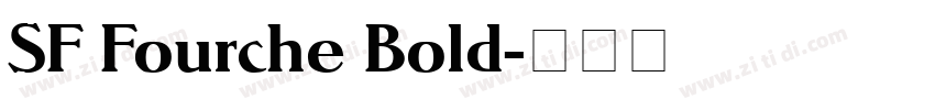 SF Fourche Bold字体转换